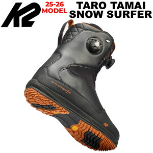 25-26 P[c[ K2 u[c TARO TAMAI SNOWSURFER TT ^E ^}C Xm[T[t@[ ʈ䑾Y BOOTS Xm[{[h 2025 2026 {Ki