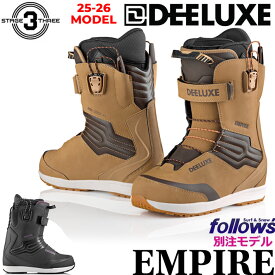 25-26 スノーボード ディーラックス ブーツ EMPIRE エンパイア DEELUXE BOOTS S3 サーモインナーライト 熱成型 スノーボード 2025 2026 日本正規品 【即】