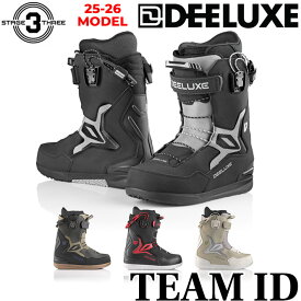 [早期予約] 25-26 スノーボード ディーラックス ブーツ TEAM ID チーム アイディー DEELUXE BOOTS S3 サーモインナーライト スノーボード 2025 2026 日本正規品