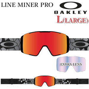 25-26 オークリー OAKLEY ゴーグル LINE MINER PRO L GOGGLE oo7143A-14 ラインマイナー プロ ラージフィット Asia Fit アジアンフィット スノーゴーグル スノボー スキー スペアレンズ付 日本正規品 2025 2026 [