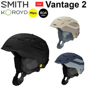 NEW 25-26 X~X wbg SMITH Vantage2 oe[Wc[ [MIPS US FIT] ~bvX HELMET Xm[{[h 2025 2026 {Ki