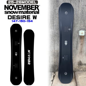 25-26 NOVEMBER �m�x���o�[ �X�m�[�{�[�h DESIRE W �f�U�C�A �_�u�� 147cm 150cm 152cm �m�[�x���o�[ �����Y �X�m�[�{�[�h �� 2025 2026 ���{���K�i