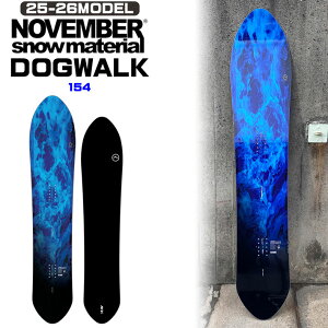 25-26 NOVEMBER mxo[ pE_[{[h DOG WALK hbOEH[N 154cm m[xo[ Y Xm[{[h pE_[  2025 2026 {Ki