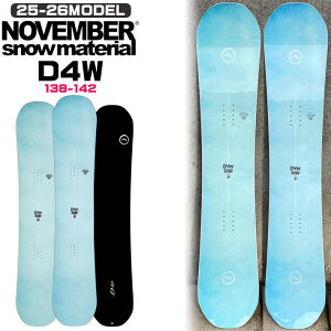 25-26 NOVEMBER �m�x���o�[ �X�m�[�{�[�h D4W �f�B�t�H�[ �_�u�� D FOUR W 138cm 142cm �m�[�x���o�[ �O���g�� ���f�B�[�X ���j�Z�b�N�X �X�m�[�{�[�h �� 2025 2026 ���{���K�i