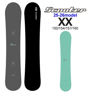 25-26 SCOOTER XN[^[ XX _uGbNX 150cm 154cm 157cm 160cm ё 䂩 Xm[{[h J[rO Xm{  {Ki 2025 2026