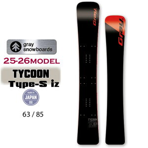 [\񏤕i] 25-26 GRAY SNOWBOARDS TYCOON Type-S iz ^CN[E^CvGX AC[bg 163cm 185cm Ay Ay{[h Xm[{[h IKTJ  2025 2026 {Ki