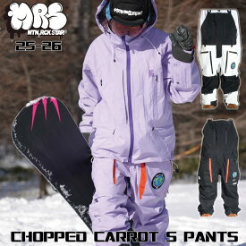 [予約商品] 25-26 Mtn. Rock Star つなぎ マウンテンロックスター ウェア [CHOPPED CARROT S PANTS] チョップド キャロット エス MOUNTAIN ROCK STAR マンロク ウエア パンツ ユニセックス スノーボード スノーウェア 日本正規品