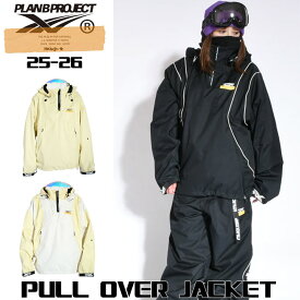 [入荷済] 25-26 プランビー プロジェクト PLAN B PROJECT [PULL OVER JACKET] プルオーバー ジャケット マウンテンロックスター Mtn. Rock Star マンロク ウエア ユニセックス スノーボード スノーウェア 日本正規品【即】