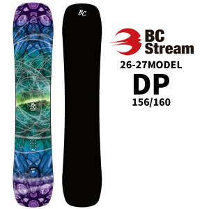 [�\�񏤕i] 26-27 BC Stream SNOWBOARDS �r�[�V�[�X�g���[�� �X�m�[�{�[�h DP �f�B�[�s�[ 156cm 160cm ���Ԙa�� �p�E�_�[ �I�[�����E���h �X�m�{ �� 2026 2027
