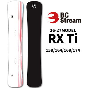 [�\�񏤕i] 26-27 BC Stream �r�[�V�[�X�g���[�� SNOW BOARDS �X�m�[�{�[�h RX Ti 159 164 169 174 ���Ԙa�� RAMA ���}�搶 �A�[���G�b�N�X �e�B�[�A�C ���^���{�[�h �n���}�[�w�b�h �J�[�r���O �X�m�{ �� 2026