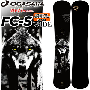 [�\�񏤕i] 26-27 �I�K�T�J OGASAKA �X�m�[�{�[�h FC-S Wide �G�t�V�[�G�X ���C�h Full Carve Stiff Wide �����Y 157Wcm 160Wcm 163Wcm �t���[�X�^�C�� �J�[�r���O �X�m�{ �� 2026 2027 ���{���K�i