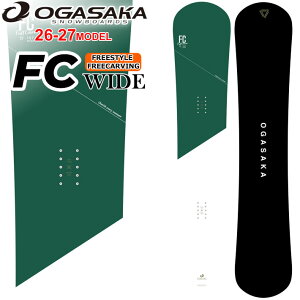 [�\�񏤕i] 26-27 �I�K�T�J OGASAKA �X�m�[�{�[�h FC Wide �G�t�V�[ ���C�h Full Carve Wide �����Y 157Wcm 160Wcm 163Wcm �t���[�X�^�C�� �J�[�r���O �X�m�{ �� 2026 2027 ���{���K�i