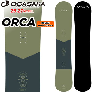 [�\�񏤕i] 26-27 �I�K�T�J OGASAKA �X�m�[�{�[�h ORCA �I���J �����Y 157cm 160cm 163cm 166cm �t���[�X�^�C�� �J�[�r���O ���E���h���C�h �X�m�{ �� 2026 2027 ���{���K�i