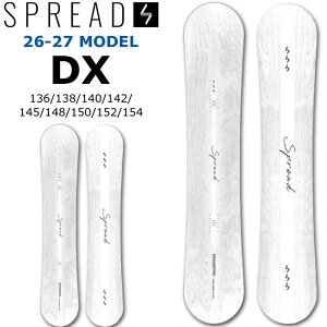 [�\�񏤕i] 26-27 SPREAD �X�v���b�h SNOWBOARD �X�m�[�{�[�h DX �f�B�[�G�b�N�X 136cm 138cm 140cm 142cm 145cm 148cm 150cm 152cm 154cm ����T�� �v���f���[�X �O���g�� 2026 2027