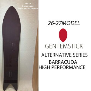 [�\�񏤕i] 26-27 �Q���e���X�e�B�b�N GENTEMSTICK �o���N�[�_ �n�C�p�t�H�[�}���X 157.3cm BARRACUDA HIGH PERFORMANCE �Q���e���X�e�B�b�N �X�m�[�{�[�h �p�E�_�[�{�[�h �� 2026 2027