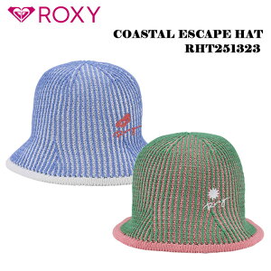 [[֑] 2025 ROXY RHT251323 COASTAL ESCAPE HAT nbg Ăh~ ΍ LV[ T[tB AEghA Lvyz