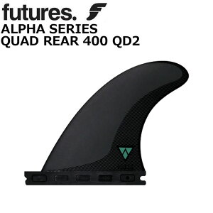 FUTURE FINS t[`[tB ALPHA SERIES QUAD REAR 400 QD2 At@ NbhAtB 2fin T[tB T[t{[hyz