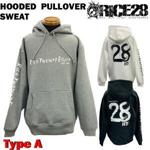 ���C�X28 �p�[�J�[ �v���I�[�o�[ RICE28 HOODED PULLOVER SWEAT [TYPE A] �t�[�f�B�[ �X�E�F�b�g �t�[�h �����Y �A�p�����y���z