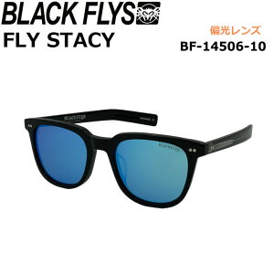 �u���b�N�t���C BLACK FLYS �T���O���X [BF-14506-10] FLY STACY �t���C �X�e�[�V�[ POLARIZED LENS �Ό������Y �Ό� �W���p���t�B�b�g�y���z