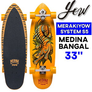 TtIE T[tXP[g YOW MEDINA BANGAL 33C` fB[i oK [24] SURFSKATE Rv[g T[tB XP[g{[h OXP[g{[h g Itg MERAKI SYSTEM S5 GABRIEL ME