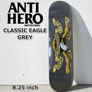 �A���`�q�[���[ �X�P�[�g�{�[�h �X�P�[�g �f�b�L ANTI HERO [AN-3] 8.12inch CLASSIC EAGLE GREY �X�P�{�[ �p�[�c SKATE BOARD DECK�y���z