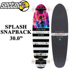 セクターナイン SECTOR9 SPLASH SNAPBACK 30.0インチ CRUISER サーフスケート オフトレ 陸トレ スケートボード SK8 【即】