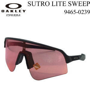 OAKLEY SUTRO LITE SWEEP ROAD 9465-0239 I[N[ TOX X[g Cg XEB[v oR [hoCN gC WMO Styz