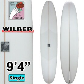 グラントノーブル GRANT NOBLE サーフボード WILBER 9'4 ウィルバー ロングボード RUSSELL Surfboards シングルフィン サーフィン [営業所留め送料無料]