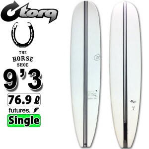 torq surfboard gN T[t{[h THE HORSESHOE 9'3 [White] z[XV[ m[YC_[ O{[h SINGLE FIN [cƏߑ]