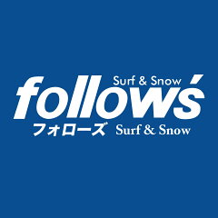 フォローズ　surf＆snow