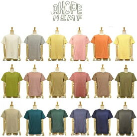 【送料無料】【MEN'S】A HOPE HEMP アホープヘンプ REGULAR S/SL TEE レギュラーショートスリーブT 大定番レギュラー半袖Tシャツ 2024 SPRING & 1st SUMMER アホープヘンプ定評の気持ち良い生地 ヘンプTシャツ！