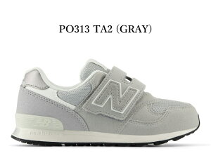 �j���[�o�����X �L�b�Y �X�j�[�J�[ 313 new balance P313 PO313 TA2 �O���[ �q���C �X�j�[�J�[ �ʊw �^����