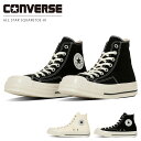 【7/15クーポンで5%OFF】コンバース オールスター スクエアトウ HI スニーカー メンズ レディース ハイカット ALL STAR SQUARETOE OX スクエアトゥ シューズ 靴【2506】