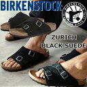 BIRKENSTOCK ZURICH ビルケンシュトック チューリッヒ 1025045 ブラック スエード スライドサンダル カジュアルシューズ メンズ サンダル レディース アウトドア ルームシューズ ドイツ製 定番 正規品 送料無料 12時までは当日配送