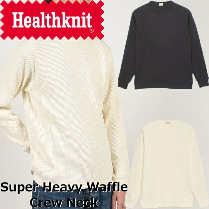 楽天市場】○○ Healthknit SUPER HEAVY WAFFLE CREW NECK L/S ヘルス 