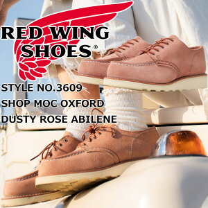 RED WING 3609 ���b�h�E�B���O �u�[�c ���f�B�[�X �{�v Dusty Rose Abilene CLASSIC MOC OXFORD �_�X�e�B�[ ���[�Y �A�r���[�� �N���V�b�N ���b�N �I�b�N�X�t�H�[�h �A�C���b�V���Z�b�^�[ ���[�N�u�[�c ���[
