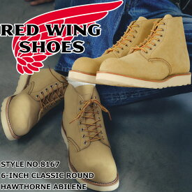 RED WING 8167 レッドウィング アイリッシュセッター Hawthorne Abilene 6" CLASSIC ROUND ホーソーン アビレーン クラシック ラウンド ブーツ メンズ 本革 ワークブーツ レースアップブーツ メンズブーツ アメカジ アウトドア アメリカ製 正規品 送料無料 交換片道送料無料