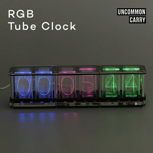 RGB`[uNbN jLV[ǕfW^v gfLEDuv RGB Tube Clock UNCOMMON CARRY A[W[r[`[uNbN MtgΉ CeA 