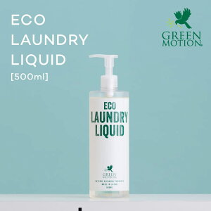  ECO LOUNDRY LIQUID 500ml GRh[Lbh GREEN MOTION  ɗD 100AR  ͂ƕ  hC}[N ꒅ 玉   1