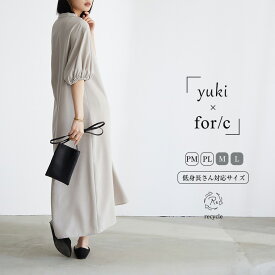 【70％OFFクーポン 21日9:59迄】【yuki×for/cコラボ】Vネック ワンピース PM PL M L サイズ 低身長 サイズ レディース ワンピ ロング丈 ボリューム袖 リサイクルポリエステル エコ 春 夏 秋 洗濯可 for/c フォーシー 楽天room