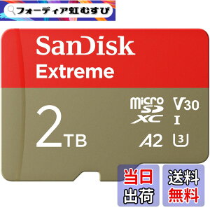 �y���������z�y �T���f�B�X�N ���K�i �z SanDisk microSD 2TB UHS-I U3 V30 �����ő�140MB/s Full HD & 4KExtreme SDSQXAV-2T00-GH3MA