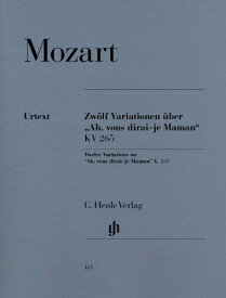モーツァルト: 「ねえ、ママ、聞いて」の主題による変奏曲 KV 265/ヘンレ社/原典版(2006年改訂版)