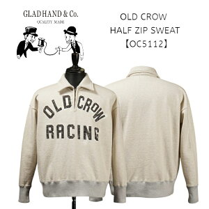 GLADHAND �O���b�h�n���h OLD CROW RACING - HALF ZIP SWEAT / OC5112 �n�[�t�W�b�p�[ �X�E�F�b�g ���� ���B���e�[�W �X�E�F�b�g �y���������z�A�p����