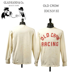GLADHAND �O���b�h�n���h OLD CROW RACING - L/S T-SHIRTS �yOC5313�z ���� �r���e�[�W T�V���c �N���[�l�b�N U.S.A�R�b�g�� vintage �y���������z�A�p�����@�A�C�{���[