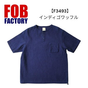 FOB factory �t�@�N�g���[ ���K�X INDIGO WAFFLE-T �C���f�B�S���b�t�� ����T�V���c �yF3493�z�����Y�����V���c�y���������z�A���J�W ��100��