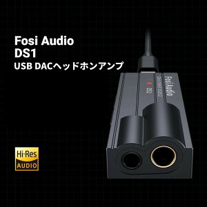 Fosi Audio DS1 �w�b�h�z���A���v DAC �A���v