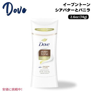 Dove �_�� �C�[�u���g�[�� �����p �f�I�h�����g �X�e�B�b�N �V�A�o�^�[���o�j�� 74g Even Tone Womens Deodorant Shea Butter & Vanilla 2.6oz
