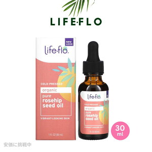 Life-Flo - Pure Rosehip oil 1oz / Ctt[ sA[YqbvIC 30 ml I[KjbN ÁA̖сÃPA