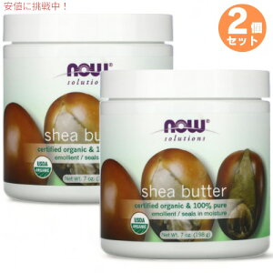 2Zbg iEt[Y 100%sA I[KjbN VAo^[ 207ml NOW Foods Shea Butter I[KjbN {fBN[ #7756 Organic & Pure