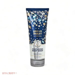 Bath & Body Works Body Wash DREAM BRIGHT 10 fl oz / 296 mL / oX{fB[[NX {fBEHbV